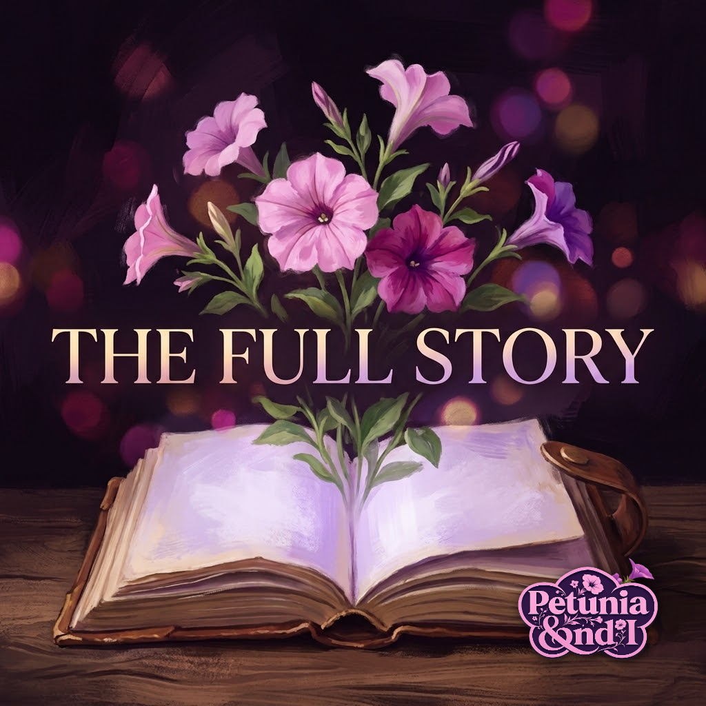 An open glowing book with petunia blooms growing from its pages, text reading 'The Full Story'